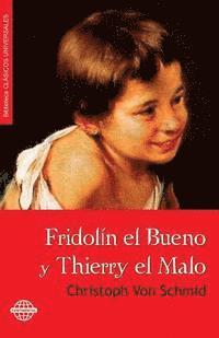 bokomslag Fridolín el Bueno y Thierry el Malo