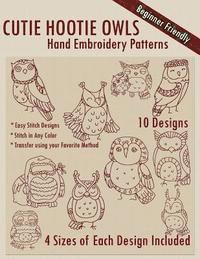 bokomslag Cutie Hootie Owls Hand Embroidery Patterns