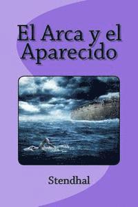 Edinson Saguez - El Arca y el Aparecido, Häftad. Tillgänglighet: Lägg i varukorg