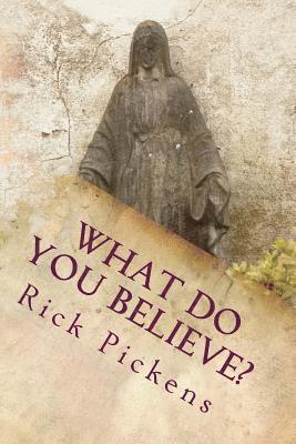 What Do You Believe? 1