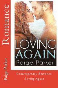 bokomslag Romance: CONTEMPORARY ROMANCE: Loving Again (Romantic Clean and Wholesome New Adult Contemporary Romance)