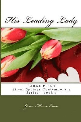 His Leading Lady - LARGE PRINT 1