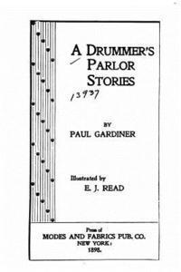 bokomslag A Drummer's Parlor Stories
