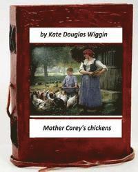 bokomslag Mother Carey's chickens.By Kate Douglas Wiggin (Children's Classics)