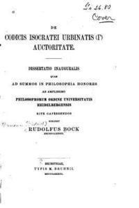 De Codicis Isocratei Urbinatis Auctoritate