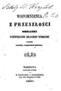 bokomslag Wspomnienia Z Przeszlosci, Obrazki Poswiecone Mlodemu Wiekowi