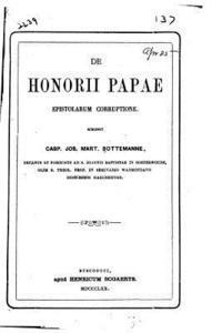 bokomslag De Honorii Papae epistolarum corruptione