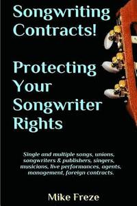 bokomslag Songwriting Contracts! Protecting Your Songwriter Rights