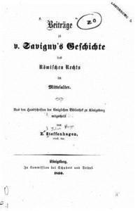 bokomslag Beiträge zu v. Savigny's Geschichte des römischen Rechts im Mittelalter