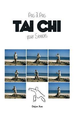 bokomslag Tai Chi pour Seniors, Pas à Pas