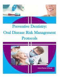 bokomslag Preventive Dentistry: Oral Disease Risk Management Protocols