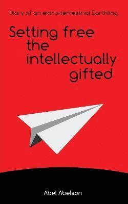Setting free the intellectually gifted 1