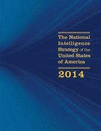 bokomslag The National Intelligence Strategy of the United States of America