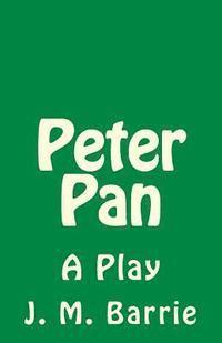 bokomslag Peter Pan: A Play