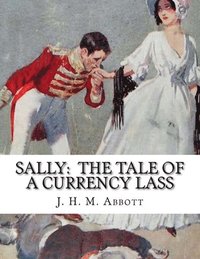 bokomslag Sally: The Tale of a Currency Lass