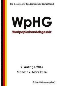 Wertpapierhandelsgesetz - WpHG, 2. Auflage 2016 1