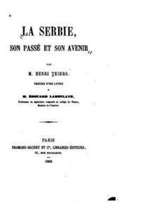 La Serbie, son passé et son avenir