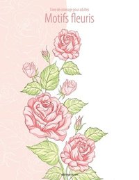 bokomslag Livre de coloriage pour adultes Motifs fleuris 2