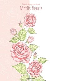 bokomslag Livre de coloriage pour adultes Motifs fleuris 2