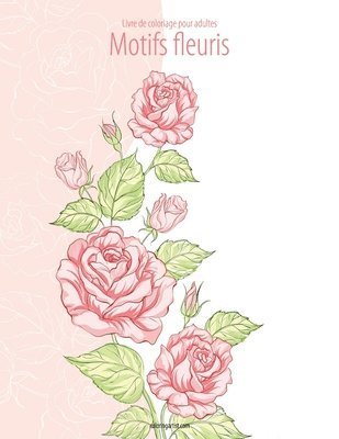 Livre de coloriage pour adultes Motifs fleuris 2 1