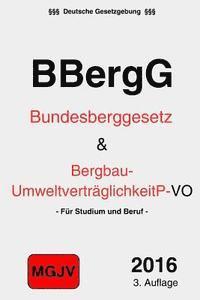 Verlag M. G. J. V., Redaktion M. G. J. V. - Bundesberggesetz: BBergG und VO zur Umweltverträglichkeitprüfung, Häftad. Tillgänglighet: Lägg i varukorg