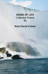 bokomslag Signs of Life: Collected Poems December 2015