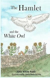 bokomslag The Hamlet and the White Owl