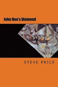 Steve Price - John Doe's Diamond: A new version of the Vajracchedika Prajnaparamita Sutra, Häftad. Tillgänglighet: Lägg i varukorg
