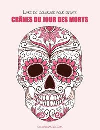 bokomslag Livre de coloriage pour enfants Crânes du Jour des morts 1