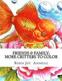 Robin Joy Andreae - Friends & Family: More Critters to Color, Häftad