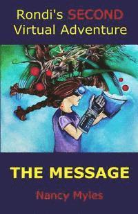 Rondi's SECOND Virtual Adventure: The Message 1