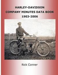 bokomslag Harley-Davidson Company Minutes Data Book 1903-2006