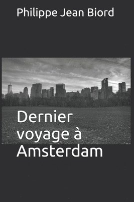 bokomslag Dernier voyage a Amsterdam
