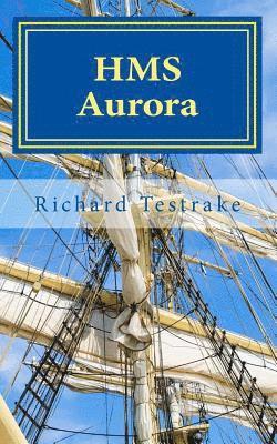 bokomslag HMS Aurora: A Charles Mullins Novel