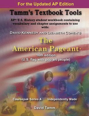 The American Pageant 16th Edition+ (AP* U.S. History) Activities Workbook: Daily Assignments Tailor-Made to the Kennedy/Cohen Textbook 1