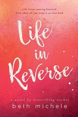 Life In Reverse 1