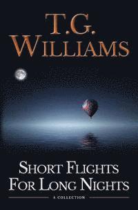 Short Flights for Long Nights: A Collection 1