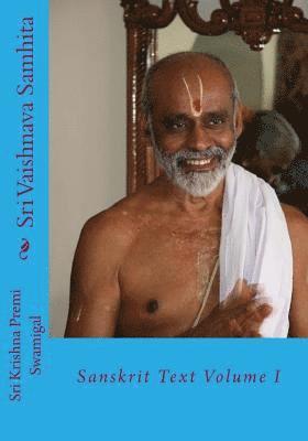 Sri Krishna Premi Swamigal - Sri Vaishnava Samhita: Sanskrit Text Volume 1, Häftad