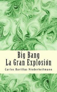 bokomslag Big Bang: La gran explosion