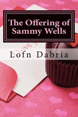 The Offering of Sammy Wells 1