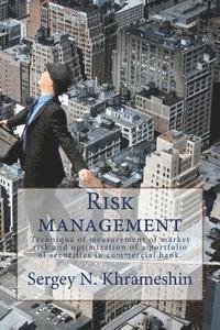 bokomslag Risk Management: Technique of Measurement of Market Risk and Optimization of a Portfolio of Securities in Commercial Bank