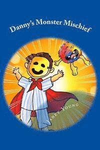 bokomslag Danny's Monster Mischief: A Read-Aloud Bedtime Story