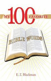 bokomslag My 100 Favorite Bible Words
