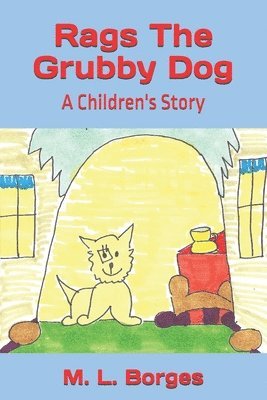 bokomslag Rags The Grubby Dog