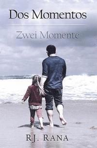 bokomslag Dos Momentos: Zwei Momente