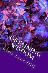 bokomslag Obtaining Wisdom: Life Changing Applications of Biblical Truths