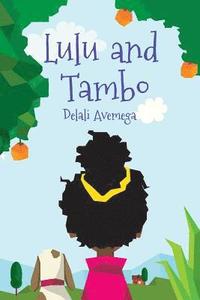 bokomslag Lulu And Tambo