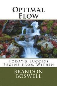 bokomslag Optimal Flow: Today's Success Begins From Within