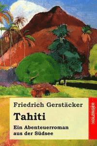bokomslag Tahiti: Ein Abenteuerroman aus der Südsee