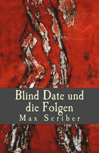 bokomslag Blind Date und die Folgen